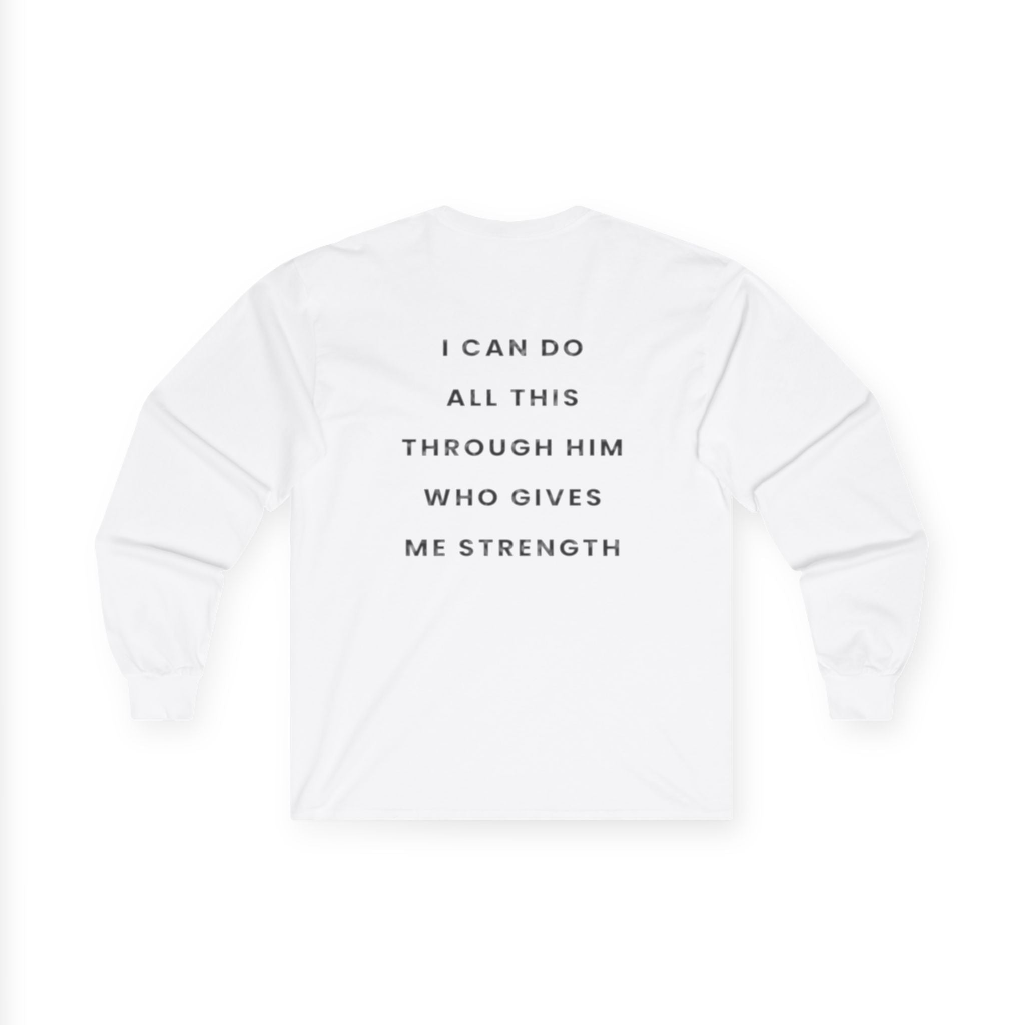 Strength Through Him Long Sleeve